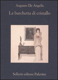 Abbildung von: La barchetta di cristallo - La memoria;Sellerio Editore Palermo