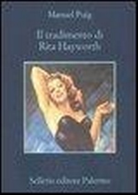 Abbildung von: Il tradimento di Rita Hayworth - La memoria;Sellerio Editore Palermo