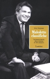 Abbildung von: Maledette classifiche. Tra boxe e tennis, vita e imprese di 100 campioni - Storie e miti;Limina
