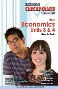 Abbildung von: Cambridge Checkpoints VCE Economics Units 3 and 4 2010-2014 - Cambridge University Press