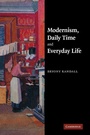 Cover: Modernism, Daily Time and Everyday Life - Cambridge University Press