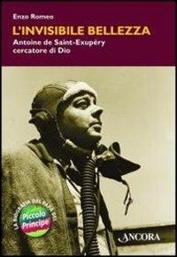 Abbildung von: L' invisibile bellezza. Antoine de Saint-Exupéry cercatore di Dio - Maestri di frontiera;Ancora