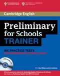 Cover: Preliminary for Schools Trainer Six Practice Tests with Answers, Teacher's Notes and Audio CDs (3) - Cambridge University Press