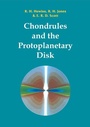 Cover: Chondrules and the Protoplanetary Disk - Cambridge University Press