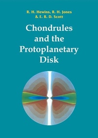 Enlarge image Cover: Chondrules and the Protoplanetary Disk - Cambridge University Press