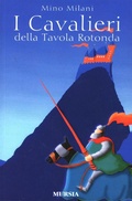 Cover: I cavalieri della Tavola rotonda - Mursia ragazzi;Mursia