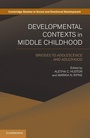 Cover: Developmental Contexts in Middle Childhood - Cambridge University Press