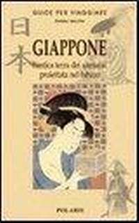 Abbildung von: Giappone. L'antica terra dei samurai proiettata nel futuro - Guide per viaggiare;Polaris