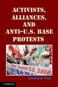 Cover: Activists, Alliances, and Anti-U.S. Base Protests - Cambridge University Press