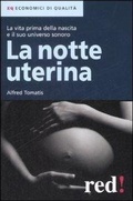 Bild: La notte uterina. La vita prima della nascita e il suo universo sonoro - Economici di qualit&agrave;;Red Edizioni