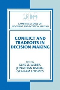 Enlarge image Cover: Conflict and Tradeoffs in Decision Making - Cambridge University Press