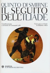 Abbildung von: Il seguito dell'Iliade. Testo greco a fronte - Il pensiero occidentale;Bompiani