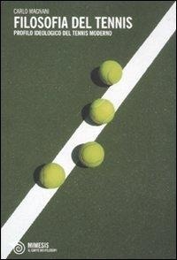 Abbildung von: Filosofia del tennis. Profilo ideologico del tennis moderno - Il caffè dei filosofi;Mimesis