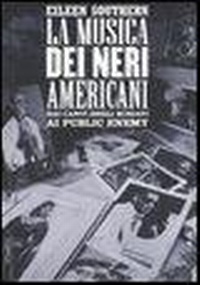 Abbildung von: La musica dei neri americani. Dai canti degli schiavi ai Public Enemy - Opere e libri;Il Saggiatore