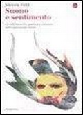 Cover: Suono e sentimento. Uccelli, lamento, poetica e canzone nell'espressione kaluli - La cultura;Il Saggiatore