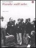 Cover: Parole sull'arte 1965-2007 - La cultura;Il Saggiatore