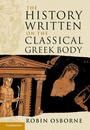 Cover: The History Written on the Classical Greek Body - Cambridge University Press
