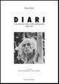 Abbildung von: Diari. Una selezione degli scritti autobiografici 1948-1957 - Le carte nascoste;Campanotto