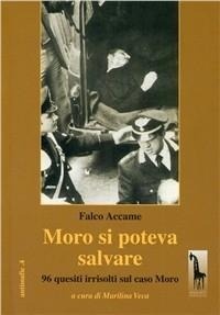 Abbildung von: Moro si poteva salvare. 96 quesiti irrisolti sul caso Moro - Antimafie;Massari Editore