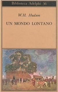 Abbildung von: Un mondo lontano - Biblioteca Adelphi;Adelphi