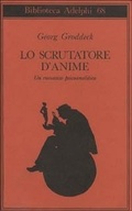 Abbildung von: Lo scrutatore d'anime. Un romanzo psicoanalitico - Biblioteca Adelphi;Adelphi
