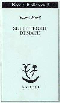 Abbildung von: Sulle teorie di Mach - Piccola biblioteca Adelphi;Adelphi