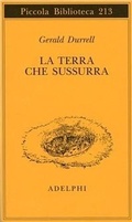 Abbildung von: La terra che sussurra - Piccola biblioteca Adelphi;Adelphi