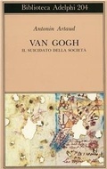 Abbildung von: Van Gogh. Il suicidato della società - Biblioteca Adelphi;Adelphi