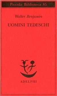 Abbildung von: Uomini tedeschi. Una serie di lettere - Piccola biblioteca Adelphi;Adelphi