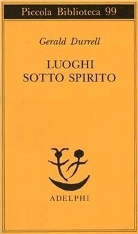 Abbildung von: Luoghi sotto spirito - Piccola biblioteca Adelphi;Adelphi