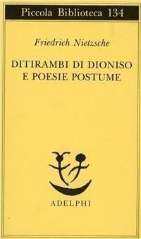 Abbildung von: Ditirambi di Dioniso e Poesie postume - Piccola biblioteca Adelphi;Adelphi
