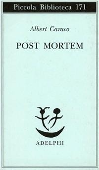 Enlarge image Cover: Post mortem - Piccola biblioteca Adelphi;Adelphi