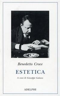 Abbildung von: Estetica come scienza dell'espressione e linguistica generale. Teoria e storia - Classici;Adelphi