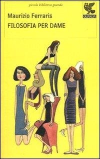 Abbildung von: Filosofia per dame - Piccola biblioteca Guanda;Guanda