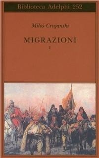Abbildung von: Crnjanski, M: Migrazioni - Biblioteca Adelphi;Adelphi
