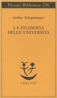 Abbildung von: La filosofia delle università - Piccola biblioteca Adelphi;Adelphi