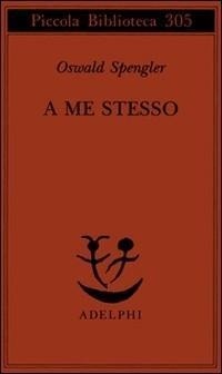 Abbildung von: A me stesso - Piccola biblioteca Adelphi;Adelphi