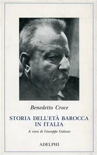 Abbildung von: Storia dell'età barocca in Italia. Pensiero. Poesia e letteratura. Vita morale - Classici;Adelphi