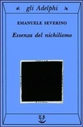 Bild: Essenza del nichilismo - Gli Adelphi;Adelphi
