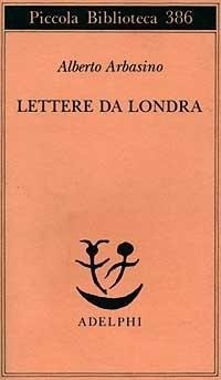 Abbildung von: Lettere da Londra - Piccola biblioteca Adelphi;Adelphi