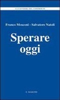 Cover: Sperare oggi - La cattedra del confronto;Il Margine