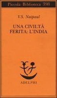 Abbildung von: Una civiltà ferita: l'India - Piccola biblioteca Adelphi;Adelphi