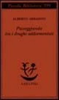 Abbildung von: Passeggiando tra i draghi addormentati - Piccola biblioteca Adelphi;Adelphi