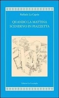 Cover: Quando la mattina scendevo in piazzetta - Diodora;Edizioni La Conchiglia