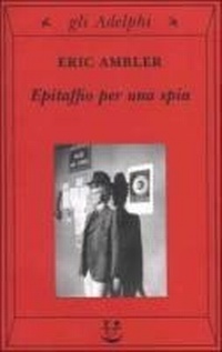 Abbildung von: Epitaffio per una spia - Gli Adelphi;Adelphi
