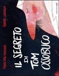 Cover: Il segreto di Tom Ossobuco - Il Gioco di Leggere
