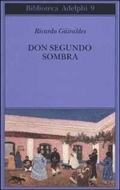 Abbildung von: Don Segundo Sombra - Biblioteca Adelphi;Adelphi