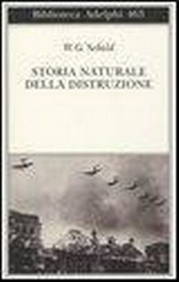 Abbildung von: Storia naturale della distruzione - Biblioteca Adelphi;Adelphi