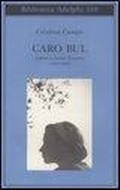 Cover: Caro Bul. Lettere a Leone Traverso (1953-1967) - Biblioteca Adelphi;Adelphi