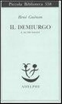 Abbildung von: Il Demiurgo e altri saggi - Piccola biblioteca Adelphi;Adelphi